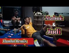 Ditambah Mabuk Judi Remix Mp3 Download Gratis 32