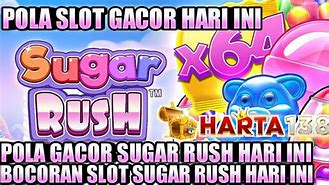 Pola Gacor Sugar Rush Hari Ini